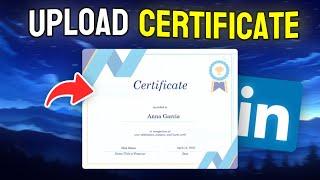 How to Upload Certificate on LinkedIn - Full Guide