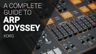 The KORG Arp Odyssey complete guide walkthrough tutorial