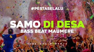 MINANG ||(SAMO DI DESA)||BASS BEAT MAUMERE || HANZ DENIM REMIX