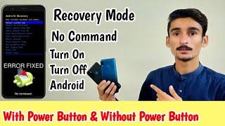 Recovery Mode | Turn On Android without Power Button | No Command Error