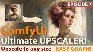ComfyUI : Ultimate Upscaler - Upscale any image from Stable Diffusion, MidJourney, or photo!