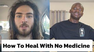 How To Heal Without Medicine