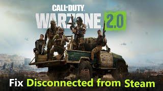Fix warzone 2 disconnected from steam error