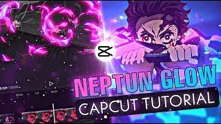 NEPTUN GLOW EFFECT LIKE AFTER EFFECTS | CAPCUT TUTORIAL AMV/EDIT