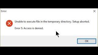 How To fix cannot create temporary directory Error And Error 5 "Access denied"