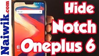 How to Hide notch on Oneplus 6