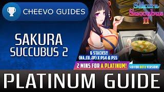 Sakura Succubus 2 - Platinum Trophy Guide (PS4/PS5) **PLATINUM IN 2 MINS** (6 Stacks)