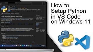 How to Setup Python in VS Code on Windows 11! [2024]