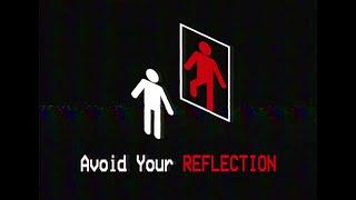 Avoid Your REFLECTION