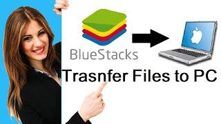 How to Transfer files from Bluestacks to PC Easy Method 2