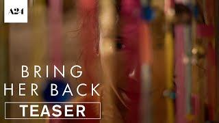 Bring Her Back | Official Teaser Trailer | Coming Soon to GSC