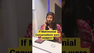 Honest Matrimonial Phone Calls ️  #shorts #funny