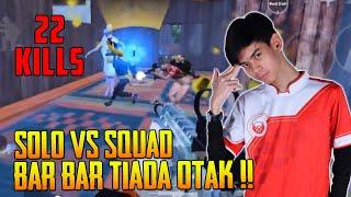 22 Kills Solo Vs Squad Bar-Bar Tiada Otak | Naeem Gameplay | PUBG Mobile