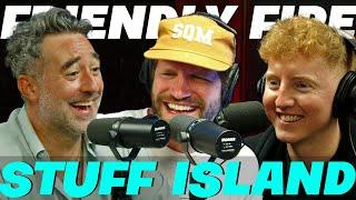 Stuff Island's Chris O'Connor & Tommy Pope | Friendly Fire ep 4