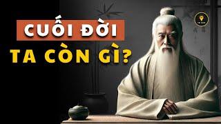 Rốt cuộc cả đời người là sống vì điều gì? Cổ nhân dạy về Triết lý cuộc sống