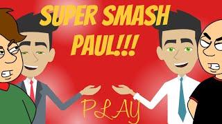 Super Smash Paul Teaser Trailer