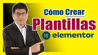 Cómo Crear Una Plantilla en Elementor - PASO A PASO