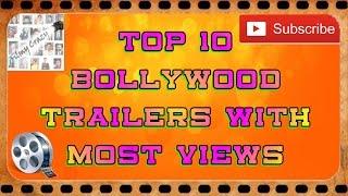 Top 10 Bollywood Trailers With Most Views on Youtube by Filmy Crazy