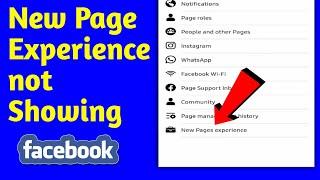 New Page Experience Facebook Option Not Showing Problem Solved