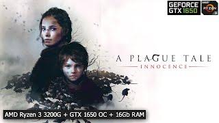 A Plague Tale: Innocence / AMD Ryzen 3 3200G + GTX 1650 OC (All Graphics Settings)