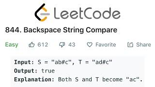 LeetCode Backspace String Compare Solution Explained - Java