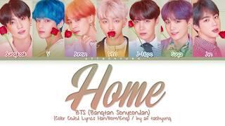 BTS (방탄소년단) - HOME (Color Coded Lyrics Han/Rom/Eng)