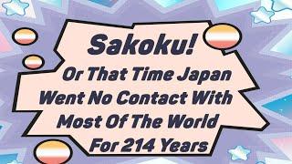 Sakoku, or That Time Japan Went No Contact With Most Of The World For 214 Years