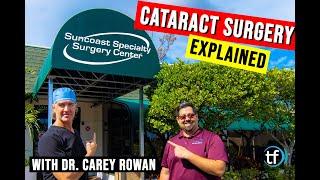 Cataract Surgery in 2020 with Dr. Carey Rowan - Eye Doctors Explain