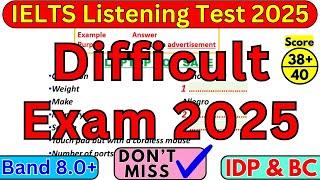 HARD 08, 15 & 22 MARCH 2025 IELTS LISTENING PRACTICE TEST WITH ANSWERS | IELTS 2025 | BC & IDP