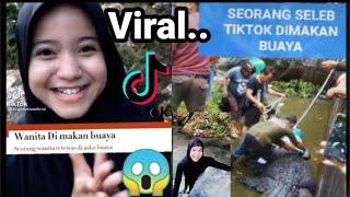 BIKIN GEGER !!! Seleb Tiktok Dimakan BUAYA hingga tew*s 