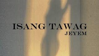 Jeyem + Isang Tawag(Official Lyric Visualizer)