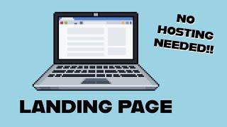 How To Create A Landing Page WITHOUT Hosting