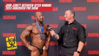 IFBB Pro John Jewett Interview with Muscle Insider after winning the 2024 Vancouver Pro