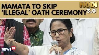 PM Modi Swaering In Ceremony | Mamata Banerjee Won't Attend Swearing In Ceremony | Modi3 | N18V