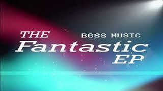 BGSS - Fantastic (Exteded Mix)