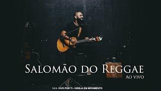 Salomão do Reggae - Ao Vivo - Vivo por Ti - 2018