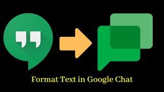 How To Format Text in Google Chat || Add Formatting to Messages in Google Chat || Learn With Sazzad