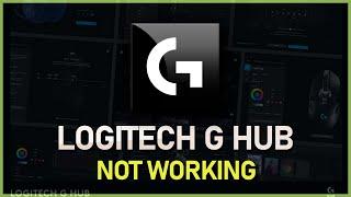 How To Fix Logitech G Hub Not Opening or Not Working