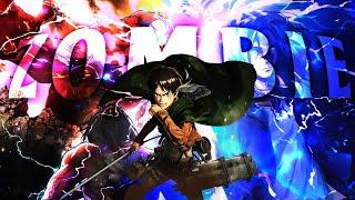 Anime mix - Zombie - BADASS EDIT - ZERANT