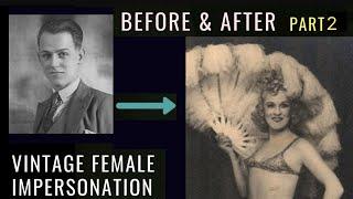 Vintage Female Impersonation 2