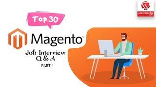 Magento Interview Questions and Answers 2019 Part-1 | Magento | Wisdom IT Services