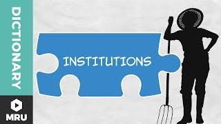 What are Institutions?