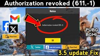 Authorization revoked (611,-1) Pubg BGMI authorization revoked 611 problem Fix New update ll