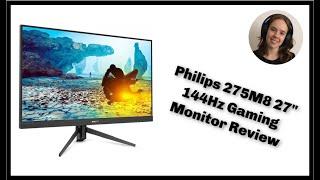 Philips 275M8 27"144Hz Gaming Monitor Review