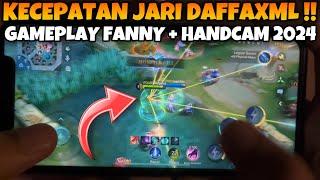 KECEPATAN JARI DAFFAXML SAAT BERMAIN FANNY!! GAMEPLAY + HANDCAM 2024!!