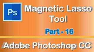 Magnetic Lasso Tool - Adobe Photoshop CC 2019