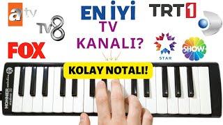 TV JENERİK MÜZİKLERİ || Kolay Melodika Notaları