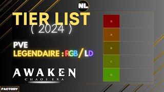 Awaken: Chaos Era , Tier List 2024 , PVE ! ( Légendaire : RGB / LD )