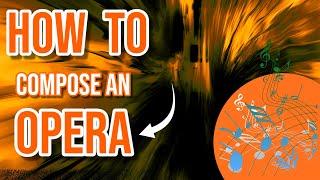 How to write an opera