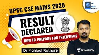 UPSC CSE Mains 2020 Result Declared | How to prepare for Interview with Dr Mahipal Rathore